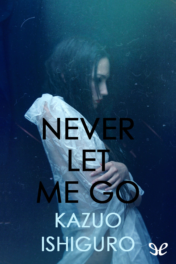 Never let me go