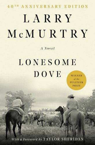 Lonesome Dove: A Novel